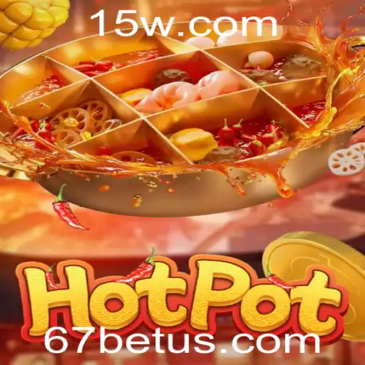 Descubra o Jogo Hotpot: Regras, Estratégias e a Curiosa Conexão com 67bet