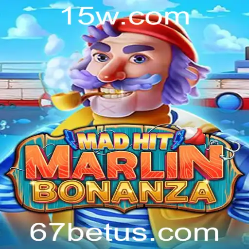 Descubra o emocionante mundo de MadHitMarlinBonanza com 67bet
